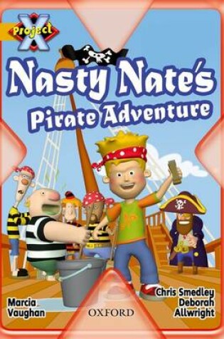 Cover of Project X: Pirates: Nasty Nate's Pirate Adventure