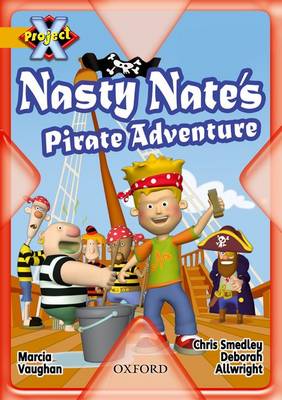 Book cover for Project X: Pirates: Nasty Nate's Pirate Adventure