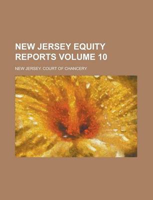 Book cover for New Jersey Equity Reports Volume 10