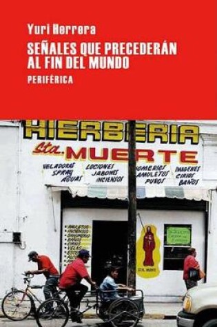 Cover of Señales Que Precederán Al Fin del Mundo