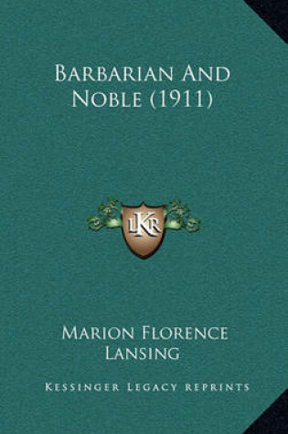 Cover of Barbarian and Noble (1911)