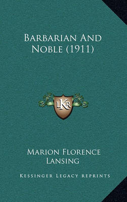 Book cover for Barbarian and Noble (1911)