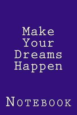 Book cover for Make Your Dreams Happen