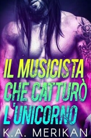 Cover of Il Musicista che catturò l'Unicorno