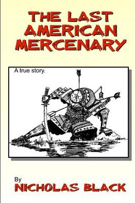 Book cover for The Last American Mercenary