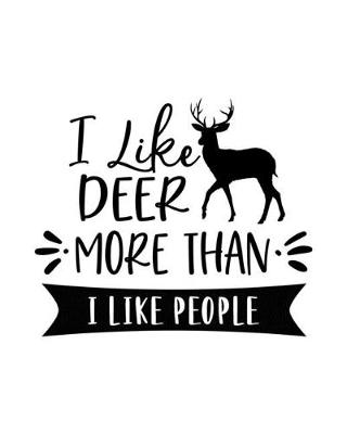 Book cover for I Like Deer More Than I Like People