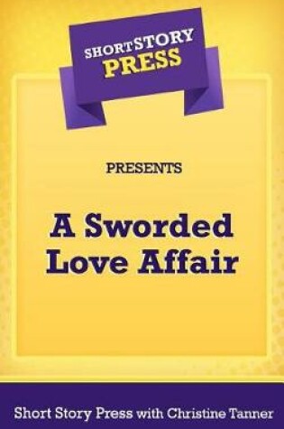 Cover of A Sworded Love Affair