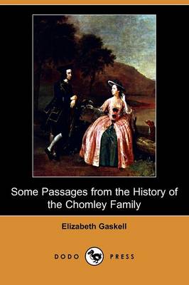 Book cover for Some Passages from the History of the Chomley Family (Dodo Press)