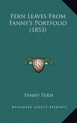 Book cover for Fern Leaves from Fanny's Portfolio (1853)