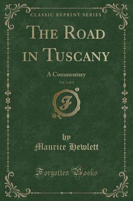 Book cover for The Road in Tuscany, Vol. 1 of 2