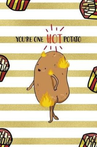 Cover of You're One Hot Potato