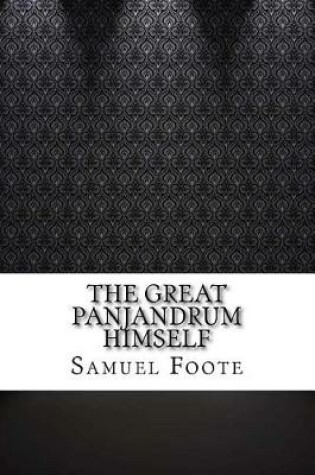 Cover of The Great Panjandrum Himself