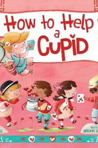 Cover of How to Help a Cupid