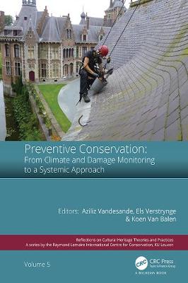 Book cover for Preventive Conservation - From Climate and Damage Monitoring to a Systemic and Integrated Approach