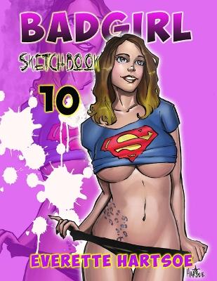 Book cover for BADGIRL SKETCHBOOK VOL.10-house of hartsoe