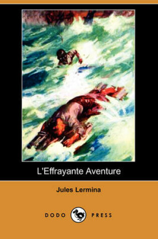 Cover of L'Effrayante Aventure (Dodo Press)