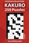 Book cover for 250 Kakuro Puzzles 11x17