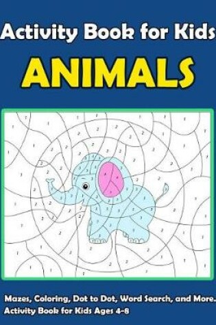 Cover of Activity Book For Kids Animals