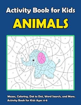 Book cover for Activity Book For Kids Animals