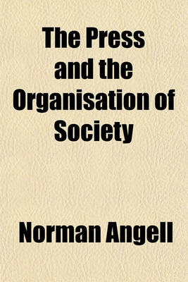 Book cover for The Press and the Organisation of Society