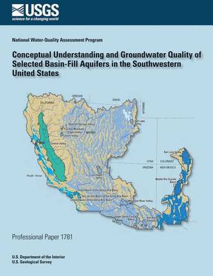 Book cover for Conceptual Understanding and Groundwater Quality of Selected Basin-Fill Aquifers in the Southern United States