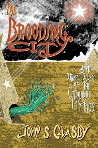 Cover of The Brooding City and Other Tales of the Cthulhu Mythos