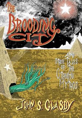 Book cover for The Brooding City and Other Tales of the Cthulhu Mythos