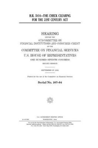 Cover of H.R. 5414--the Check Clearing for the 21st Century Act