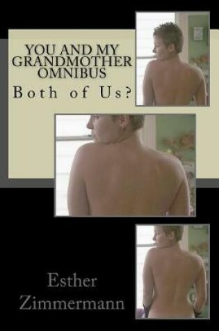 Cover of You and My Grandmother Omnibus