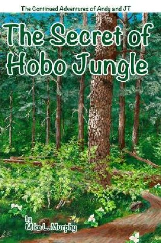 Cover of The Secret of Hobo Jungle