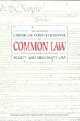 Cover of History of the American Constitutional or Common Law with Commentary Concerning Equity and Merchant Law