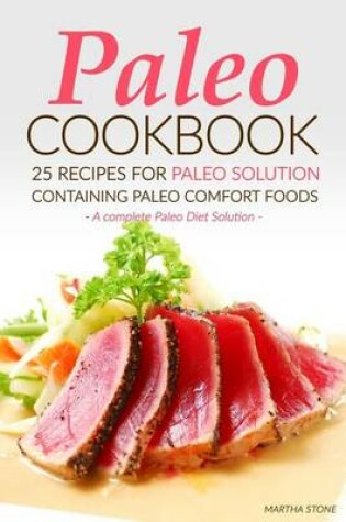 Cover of Paleo Cookbook - 25 Recipes for Paleo Solution containing Paleo Comfort Foods