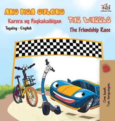 Book cover for The Wheels -The Friendship Race (Tagalog English Bilingual Book)