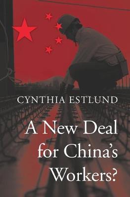 Book cover for A New Deal for China's Workers?