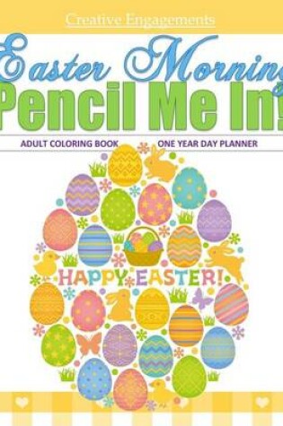 Cover of Easter Morning Adult Coloring Book One Year Day Planner