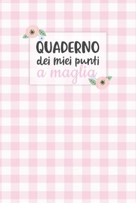 Book cover for Quaderno dei Miei Punti a Maglia