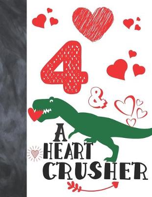 Book cover for 4 & A Heart Crusher