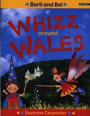 Book cover for Barti and Bel Whizz Around Wales