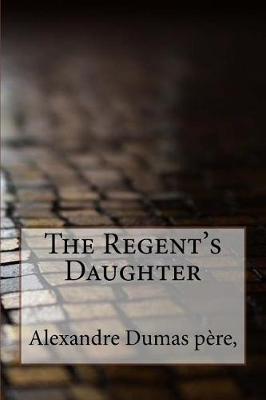 Book cover for The Regent's Daughter