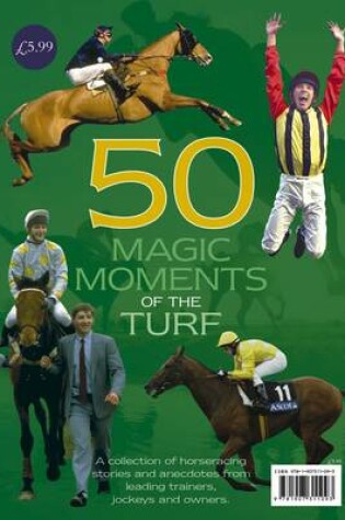 Cover of 50 Magic Moments of the Turf