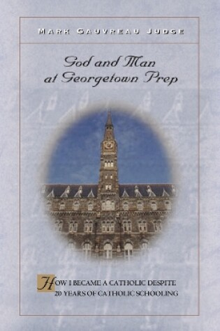 Cover of God and Man at Georgetown Prep