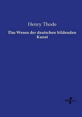 Book cover for Das Wesen der deutschen bildenden Kunst