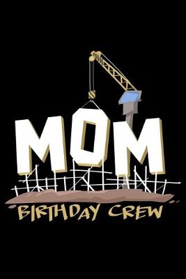 Book cover for Mom Birthday Crew