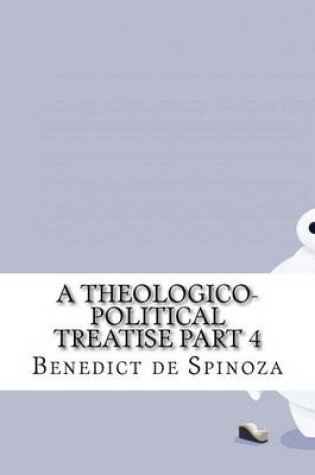 Cover of A Theologico-Political Treatise part 4