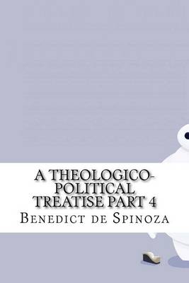 Book cover for A Theologico-Political Treatise part 4