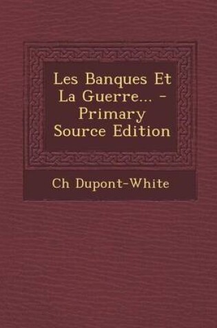 Cover of Les Banques Et La Guerre...