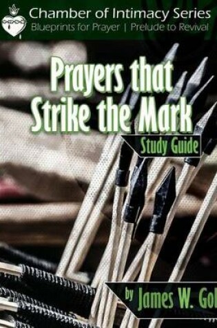 Cover of Prayers that Strike the Mark Study Guide