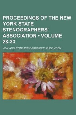 Cover of Proceedings of the New York State Stenographers' Association (Volume 28-33)