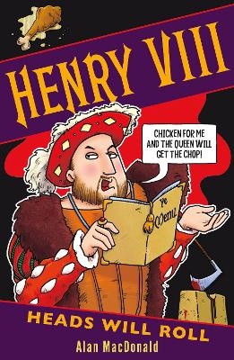 Book cover for Henry VIII: Heads Will Roll