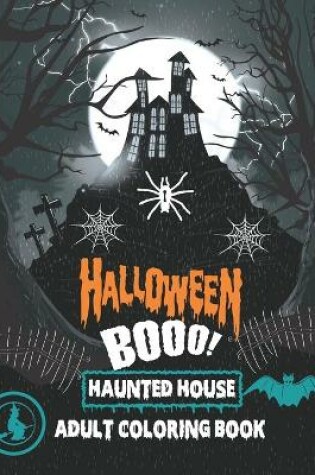 Cover of Halloween Booo! Haunted House Adult Coloring book